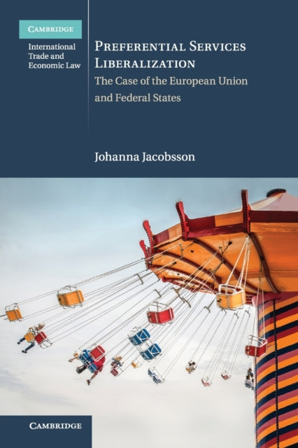 Book cover of: Preferential Services Liberalization. By: Johanna Jacobsson