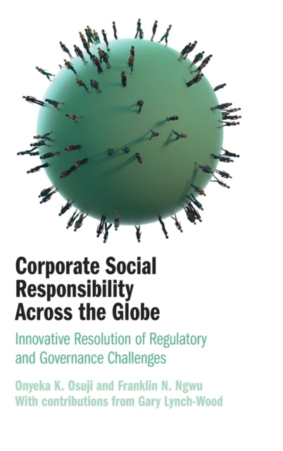Book cover of: Corporate Social Responsibility Across the Globe. By: Onyeka K. Osuji