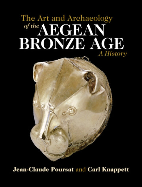 The Art and Archaeology of the Aegean Bronze Age