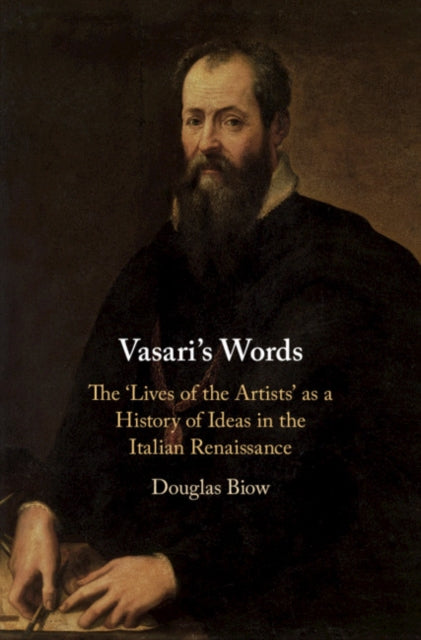 Book cover of: Vasari's Words. By: Douglas Biow