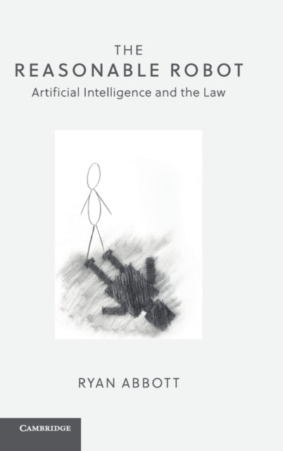 Book cover of: Reasonable Robot. By: Ryan Abbott