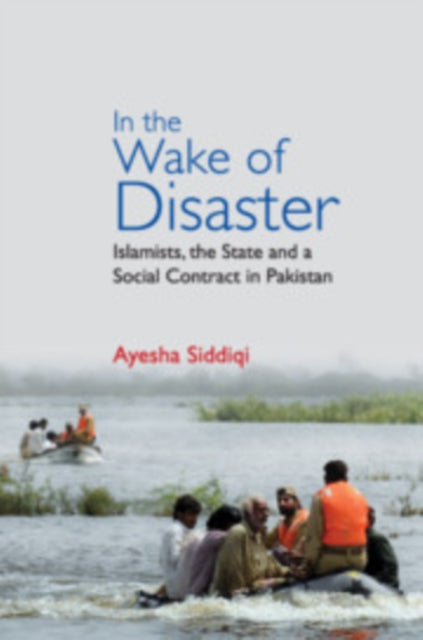 Book cover of: In the Wake of Disaster. By: Ayesha Siddiqi