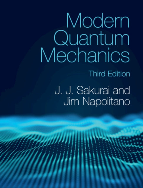 Modern Quantum Mechanics 9781108473224 Jun John Sakurai