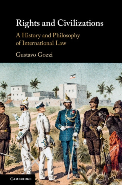 Book cover of: Rights and Civilizations. By: Gustavo Gozzi