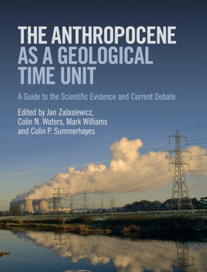 Anthropocene as a Geological Time Unit