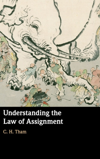 Book cover of: Understanding the Law of Assignment. By: C. H. Thames