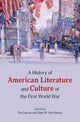Book cover of: History of American Literature and Culture of the First World War. By: Tim Dayton
