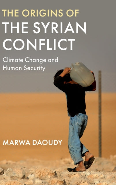 Book cover of: Origins of the Syrian Conflict. By: Marwa Daoudy