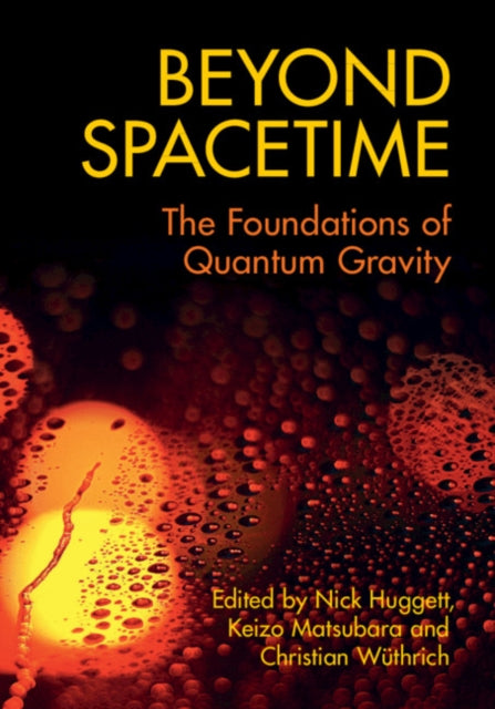 Book cover of: Beyond Spacetime. By: Nick Huggett