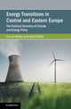 Book cover of: Energy Transitions in Central and Eastern Europe