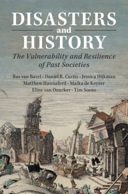 Book cover of: Disasters and History. By: Bas van Bavel
