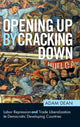 Book cover of: Opening Up by Cracking Down. By: Adam Dean