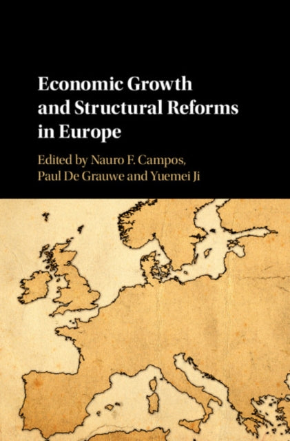 Book cover of: Economic Growth and Structural Reforms in Europe. By: Nauro Campos
