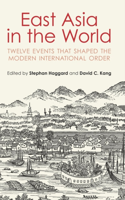 Book cover of: East Asia in the World. By: David C. Kang