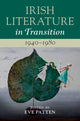 Book cover of: Irish Literature in Transition, 1940–1980: Volume 5. By: Eve Patten