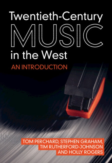 Book cover of: Twentieth-Century Music in the West. By: Tom Perchard