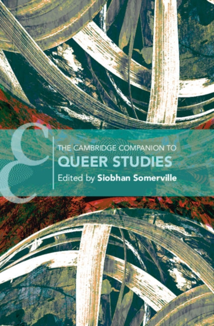 Book cover of: Cambridge Companion to Queer Studies. By: Siobhan B. Somerville