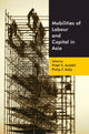 Book cover of: Mobilities of Labour and Capital in Asia. By: Preet S. Aulakh