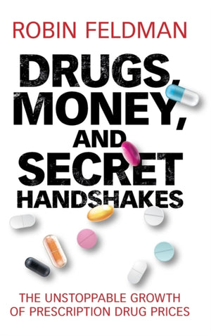 Drugs, Money, and Secret Handshakes
