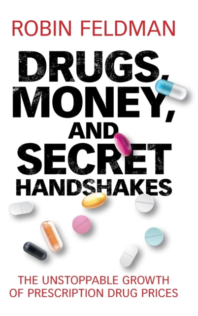 Drugs, Money, and Secret Handshakes