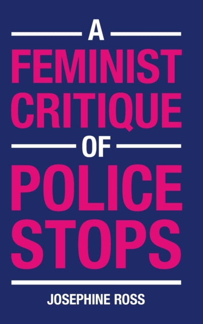 A Feminist Critique of Police Stops