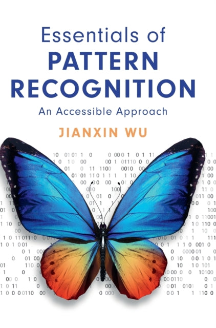 Book cover of: Essentials of Pattern Recognition. By: Jianxin Wu