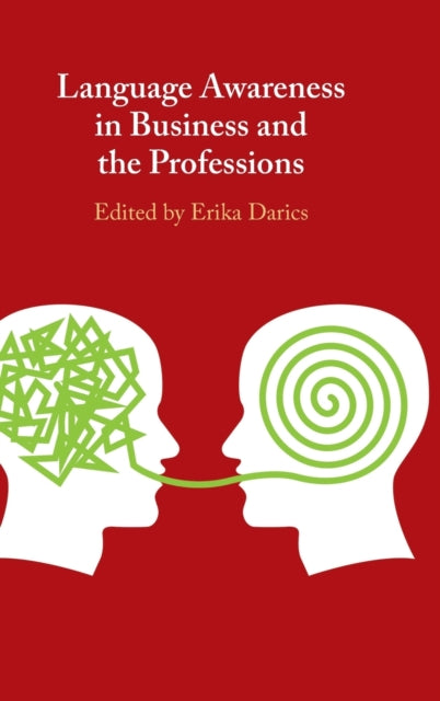 Book cover of: Language Awareness in Business and the Professions. By: Erika Darics
