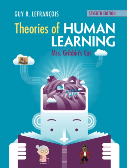 Book cover of: Theories of Human Learning. By: Guy R. Lefrançois