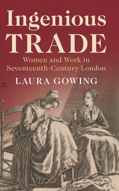 Book cover of: Ingenious Trade. By: Laura Gowing