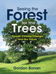 Book cover of: Seeing the Forest for the Trees. By: Gordon B. Bonan
