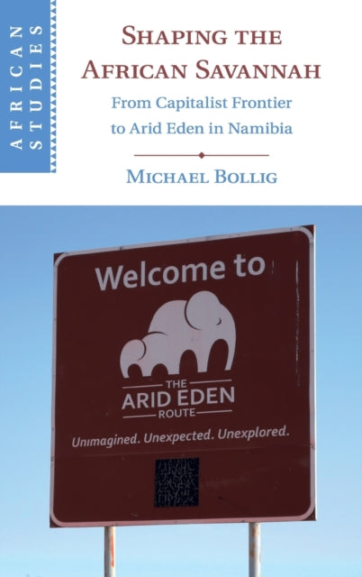 Book cover of: Shaping the African Savannah. By: Michael Bollig