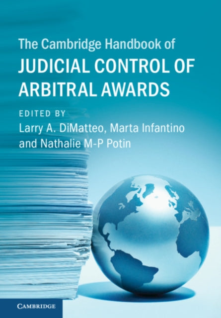 Book cover of: Cambridge Handbook of Judicial Control of Arbitral Awards. By: Larry A. DiMatteo