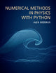 Book cover of: Numerical Methods in Physics with Python. By: Alex Gezerlis