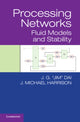 Book cover of: Processing Networks. By: Jim Dai