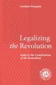 Book cover of: Legalizing the Revolution