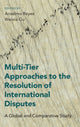 Book cover of: Multi-Tier Approaches to the Resolution of International Disputes. By: Anselmo Reyes