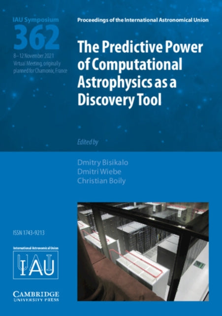 Book cover of: Predictive Power of Computational Astrophysics as a Discovery Tool (IAU S362). By: Dmitry Bisikalo