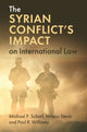 Book cover of: Syrian Conflict's Impact on International Law. By: Michael P. Scharf