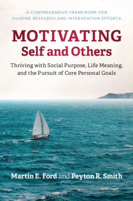 Book cover of: Motivating Self and Others. By: Martin E. Ford
