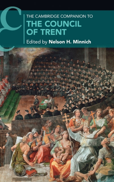 Book cover of: Cambridge Companion to the Council of Trent. By: Nelson H. Minnich