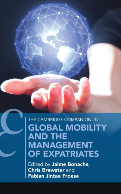 Book cover of: Global Mobility and the Management of Expatriates. By: Jaime Bonache