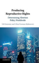 Book cover of: Producing Reproductive Rights. By: Udi Sommer