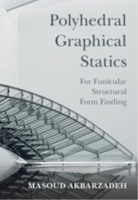Book cover of: Polyhedral Graphical Statics
