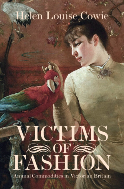 Book cover of: Victims of Fashion. By: Helen Louise Cowie