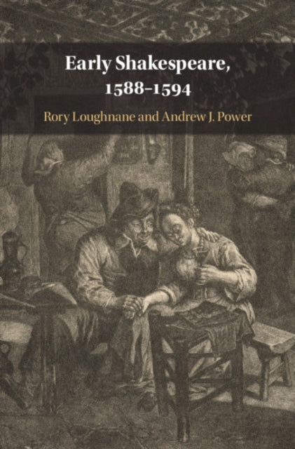 Book cover of: Early Shakespeare, 1588–1594. By: Rory Loughnane
