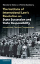 Book cover of: Institute of International Law's Resolution on State Succession and State Responsibility. By: Marcelo G. Kohen