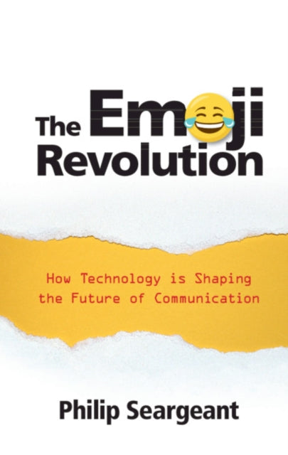 Book cover of: Emoji Revolution. By: Philip Seargeant