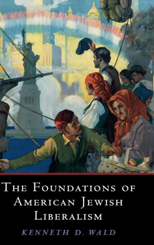 Foundations of American Jewish Liberalism