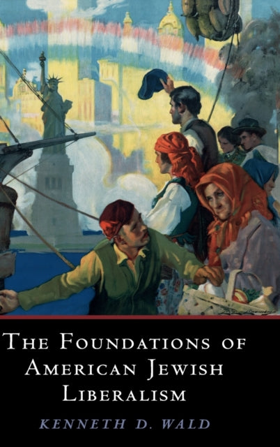 The Foundations of American Jewish Liberalism