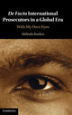 Book cover of: De facto International Prosecutors in a Global Era. By: Rankin, Melinda